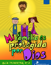 Plan de Estudios de Desarrollo del Niño (Años 8-9) (Mi Familia es Protegida por Dios - Completo)