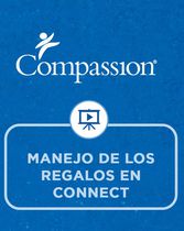 Manejo de regalos en Compassion Connect